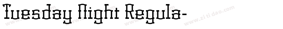 Tuesday Night Regula字体转换